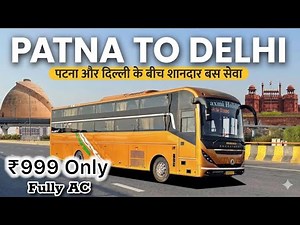 Patna to Delhi by Bus 🚌 | Full Journey | Budget Travel + Experience