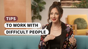 Reframe "difficult people" to "difficult behavior" - Tips to Work with Difficult People Video Tutorial | LinkedIn Learning, formerly Lynda.com