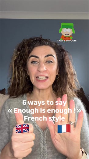 6 Ways to Say 'Enough is Enough' in French