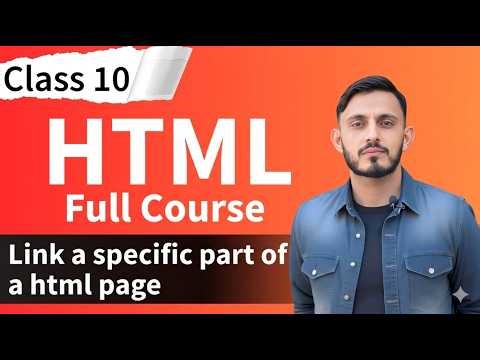 HTML Tutorial for Beginners | Link to Specific Part of Web Page | Anchor Tag Explained | Class 10