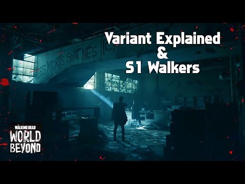 The Walking Dead World Beyond - Variant Explained & Season 1 Walkers