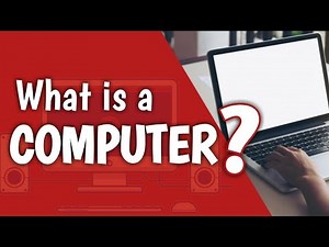 COMPUTER BASICS: WHAT IS A COMPUTER?