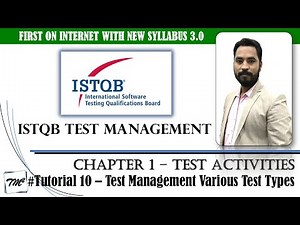 ISTQB Test Management v3.0 | Tutorial 10 | Test Management Activities for Various Test Types | ISTQB