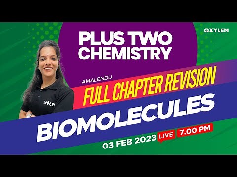 Plus Two - Chemistry - Biomolecules | Full Chapter Revision | XYLEM +1 +2