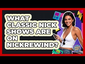 What Classic Nick Shows Are On NickRewind?