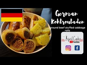 How to cook GERMAN KOHLROULADEN | ground beef stuffed cabbage rolls | Simple easy Recipe
