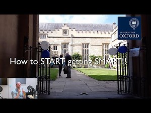 How to START getting SMART (Oxford Uni tutor explains)?!