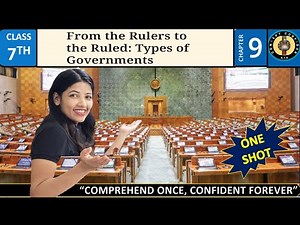 From the Rulers to the Ruled | Types of Government | Chapter 9 One Shot | Class 7 Social Science