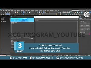 How to Install Relink Bitmaps V17 version in 3ds Max 2013-2025 | CG PROGRAM