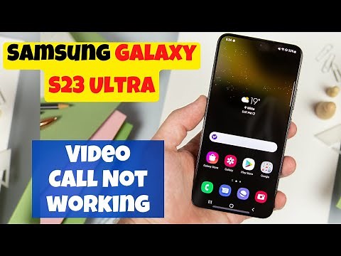 How to Fix Video Call Not working Samsung Galaxy S23 Ultra