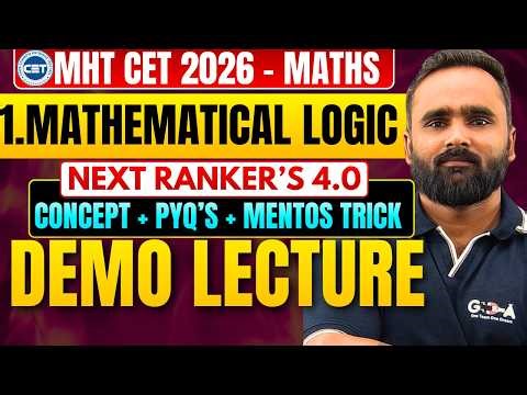 MHT CET 2026|Mathematical Logic Demo Lecture|Full Concept + PYQs + Mentos Trick 😱|Next Ranker 4.0