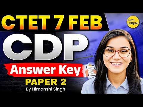 CTET Feb 2026 Answer Key CDP Paper-02 by Himanshi Singh