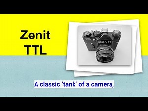 Zenit TTL - the classic from the USSR. A true tank, but with a major fault.