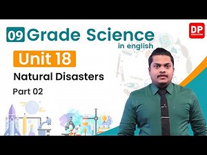 Lesson 18 - Natural Disasters (Part 02) | Grade 09 Science in English