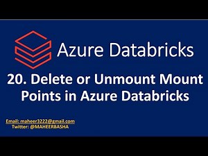 20. Delete or Unmount Mount Points in Azure Databricks