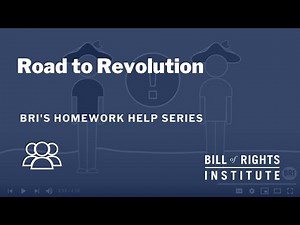 Road To Revolution | BRI's Homework Help Series