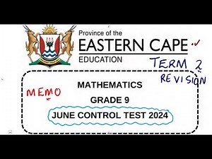 Mathematics Grade 9 June 2024 Eastern Cape Province - June Control Test MEMO