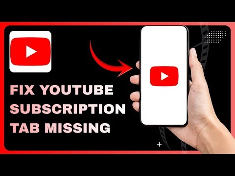 YouTube Subscription Tab Not Working? Here's The Solution