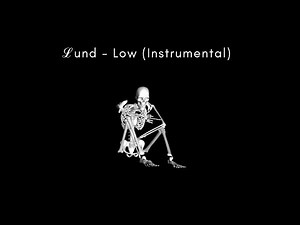 ℒund - Low (Instrumental)