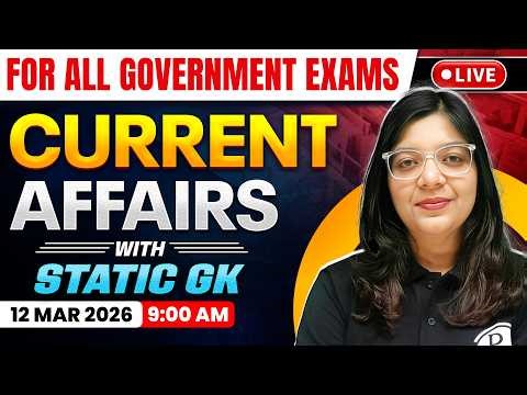 12 Mar 2026 Current Affairs For All Government Exam | Current Affairs Today | Daily Current Affairs