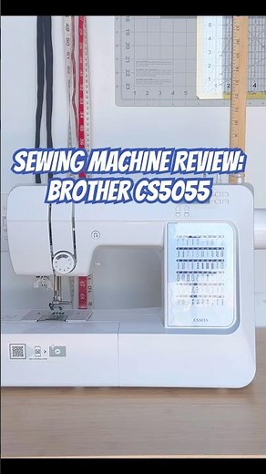 Reviewing the Brother CS5055 Sewing Machine! What machine do you use? #sosewalexa #sewing