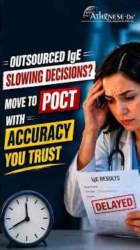 Outsourced IgE Slowing Decisions? Move to POCT with Accuracy | Athenese-Dx