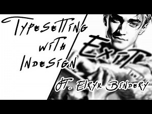 Typesetting with InDesign (Ft. Elyrk Bindery)
