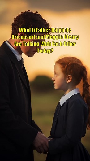 What If Father Ralph de Bricassart and Meggie Cleary Are Talking with Each Other Today? — The Thorn Birds #TheThornBirds #lovestory #fyp #love #lovers #romantic #romance #dramas #truelove #mylove #romancemovies #reallove #lovefilm #lovenovel #couple #relationship #literature #forbiddenlove #classicmovies #dramalover