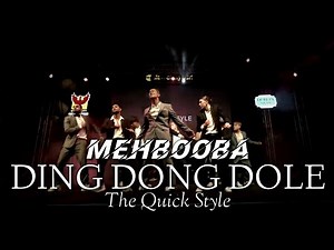 The Quick Style - Dil Ding Dong Dole Song Dance Performance | Mehbooba song |