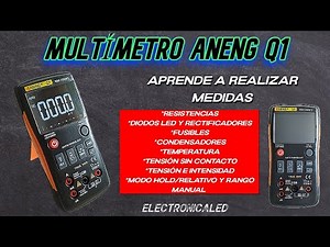 Cómo realizar medidas con el multímetro Aneng Q1. Vídeo Práctico.