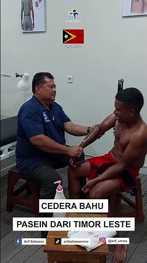 CEDERA BAHU PASIEN DARI TIMOR LESTE PART 1