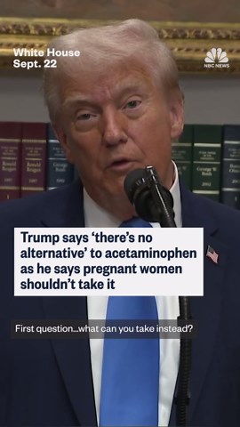 Trump: "There's not an alternative" to acetaminophen