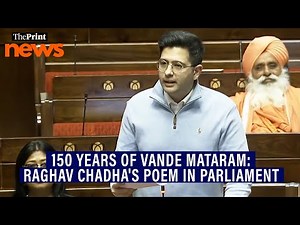 AAP MP Raghav Chadha's poem in Rajya Sabha on 150th anniversary of Vande Mataram