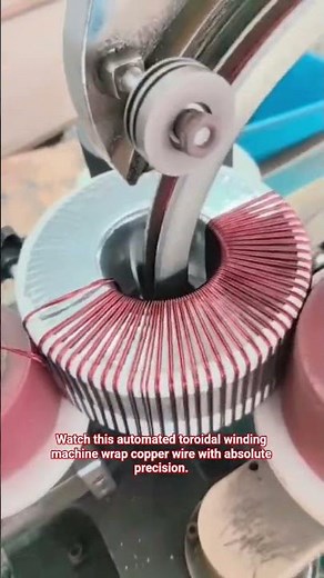 ​How It’s Made: The Automated Toroidal Transformer Winding Process