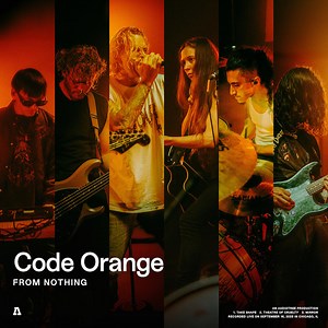 Code Orange | Audiotree From Nothing, by Code Orange