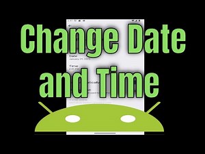 How to Change Date and Time on Android Phone [Tutorial]