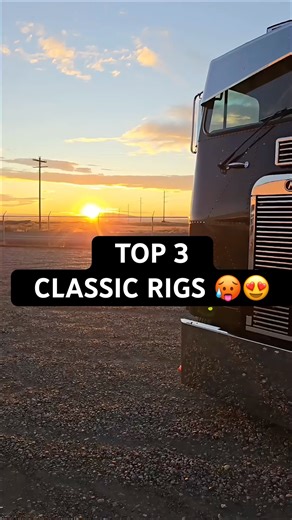 TOP 3 CLASSIC RIGS 🚛 #truckdriver #truck #trucking