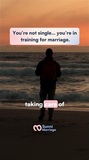 You're not single... you're in training for marriage. #marriage #muslim