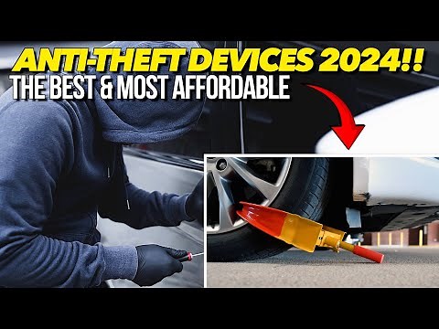 Best Automotive Anti-Theft Devices of 2024 - Must Have!!