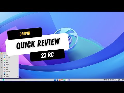 Deepin Linux 23 RC - Quick Review