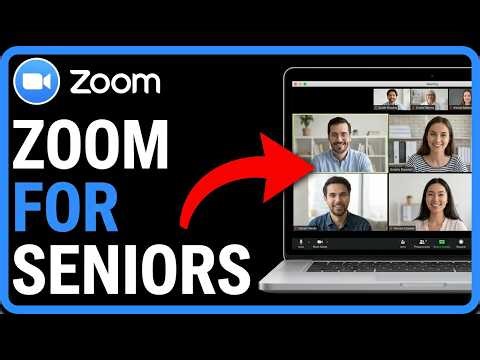 How To Use Zoom For Seniors: Step By Step Beginner Guide