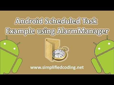 Android Scheduled Task Example using AlarmManager