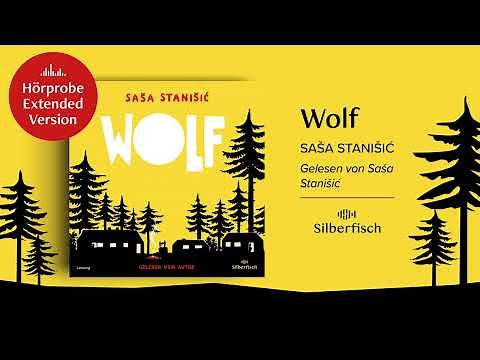 Audio sample Extended Version: »Wolf« by Saša Stanišić