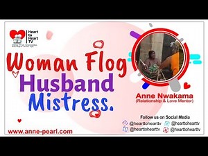 Woman Flog Husbands Mistress - Beat or Whip by Anne Nwakama (Heart to Heart TV)