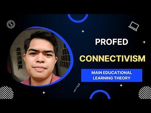 CONNECTIVISM: Main Educational Learning Theory