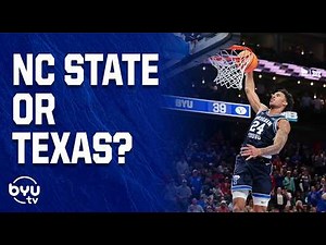 Texas or NC State? Breaking Down BYU’s First Round Matchup