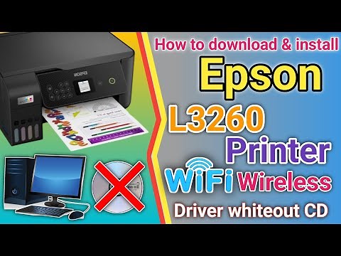 How to download and install Epson L3260 printer & scanner driver via wireless network (Wi-Fi).