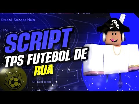 TPS FUTEBOL DE RUA!! SCRIPT PASTEBIN!