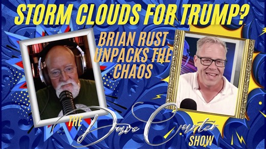 Storm Clouds For Trump? Brian Rust Unpacks The Chaos