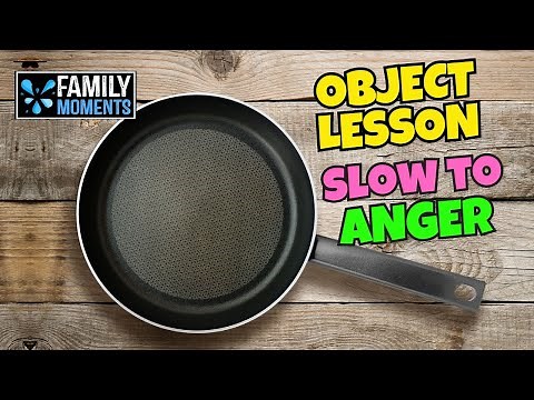 Family Devotional Object Lesson - Slow to Anger